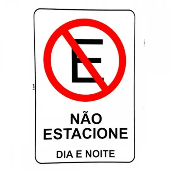 Placa 20X30CM (Não Estacione Dia / Noite) – Look